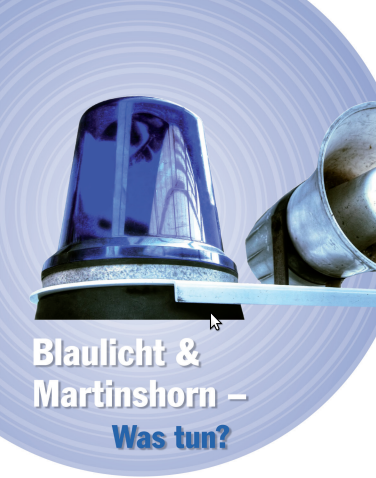 Martinshorn - Verhalten